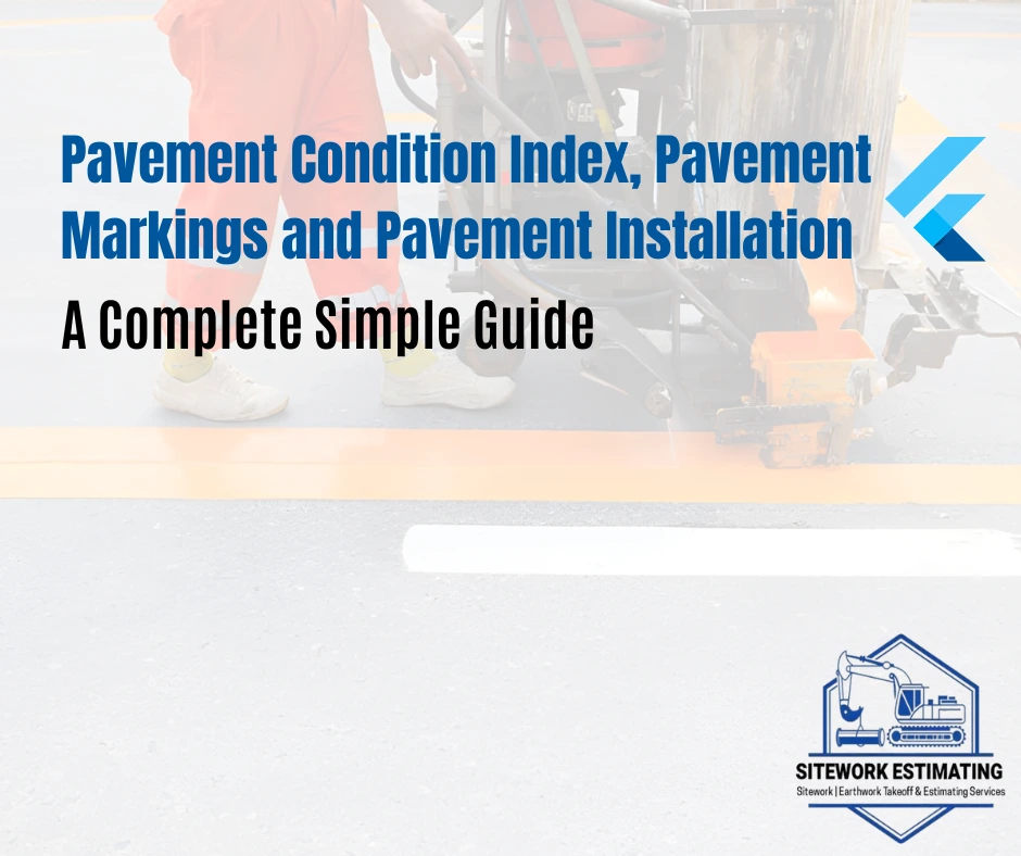 Pavement Condition Index, Pavement Markings and Installation